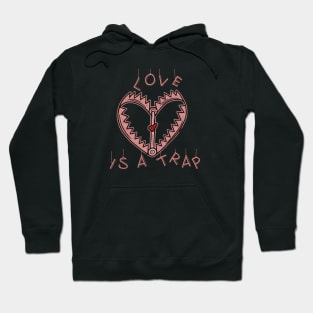LOVE IS A TRAP, FACTS REALITY Hoodie